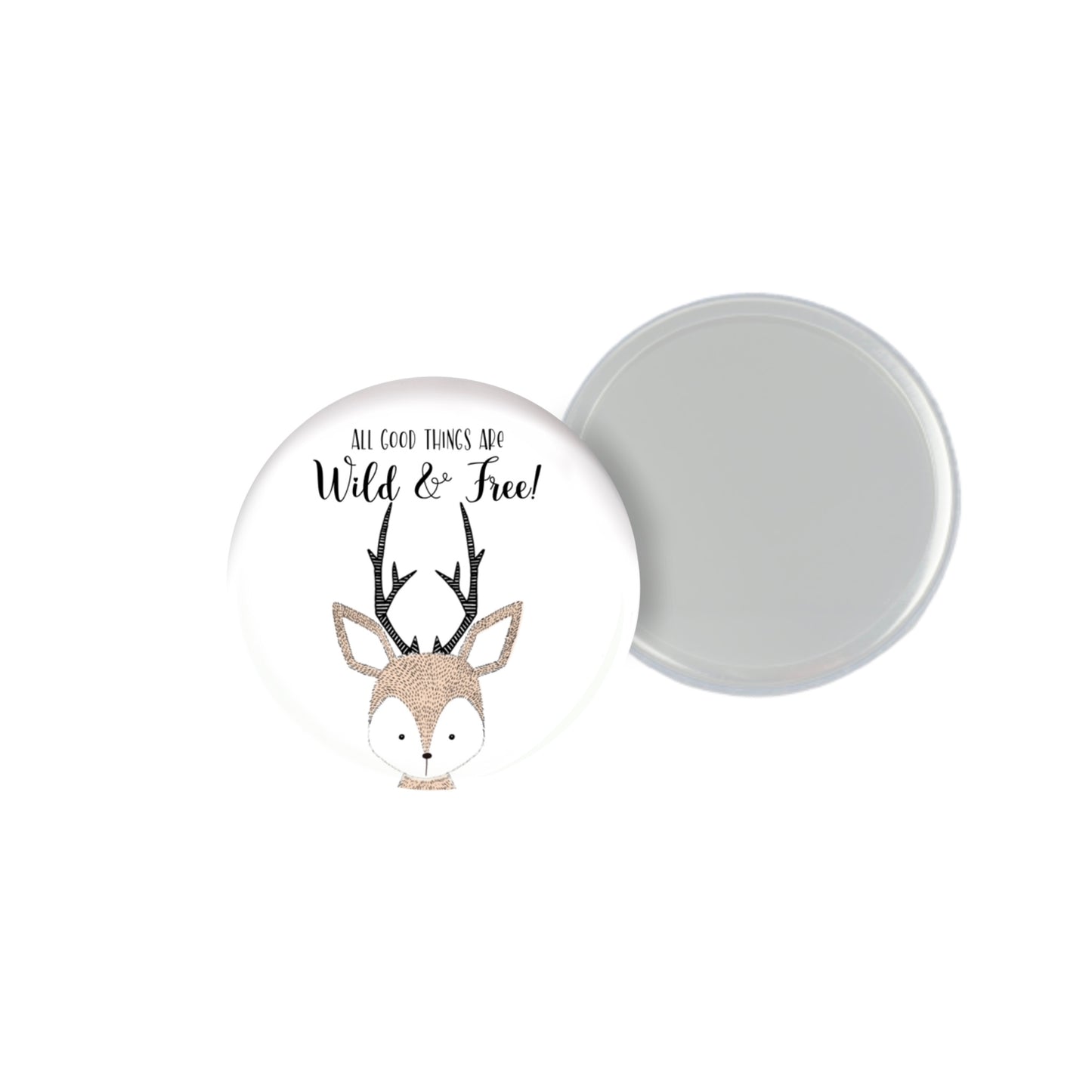 Deer Pocket Mirror – “All Good Things Are Wild & Free”