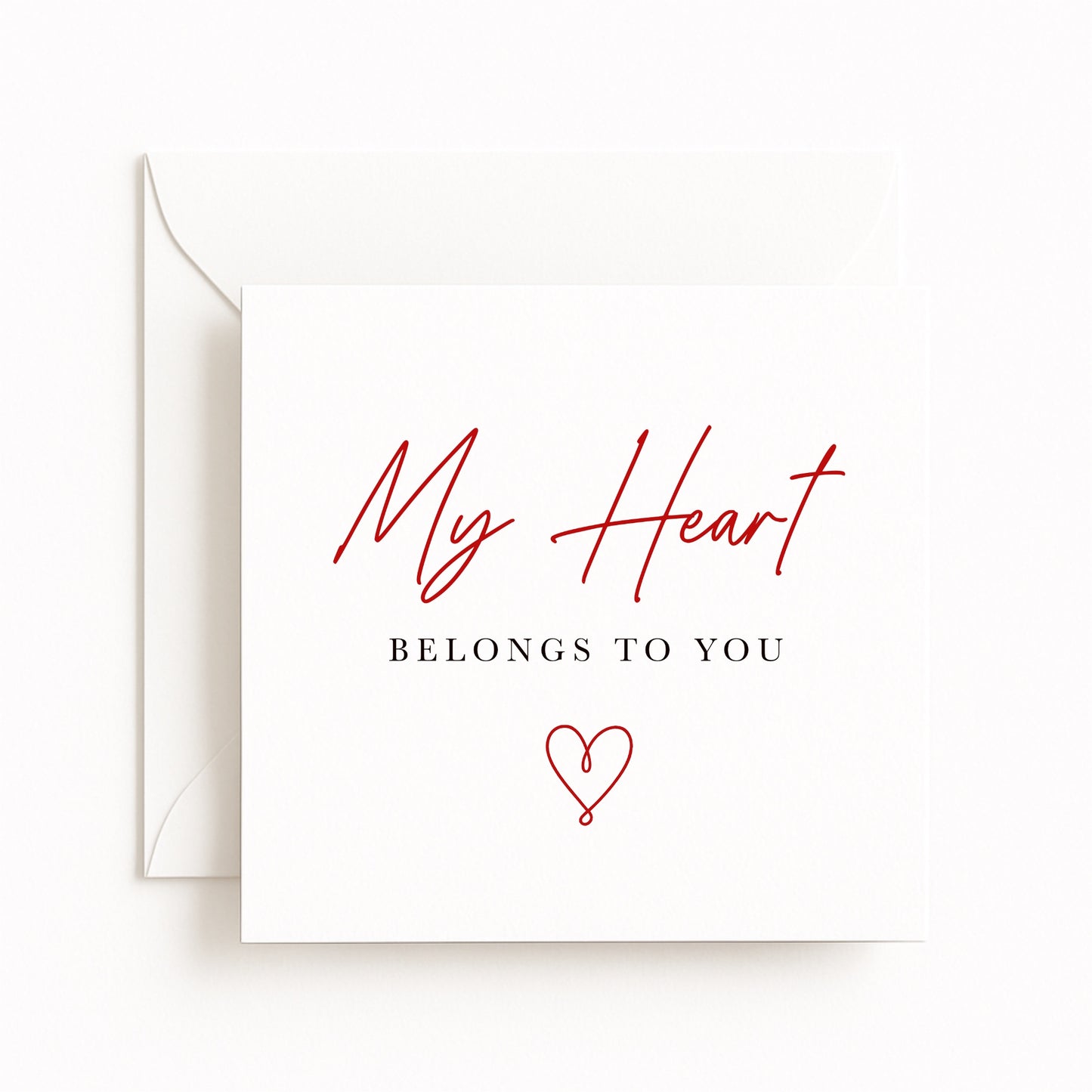 My Heart Belongs to You Card