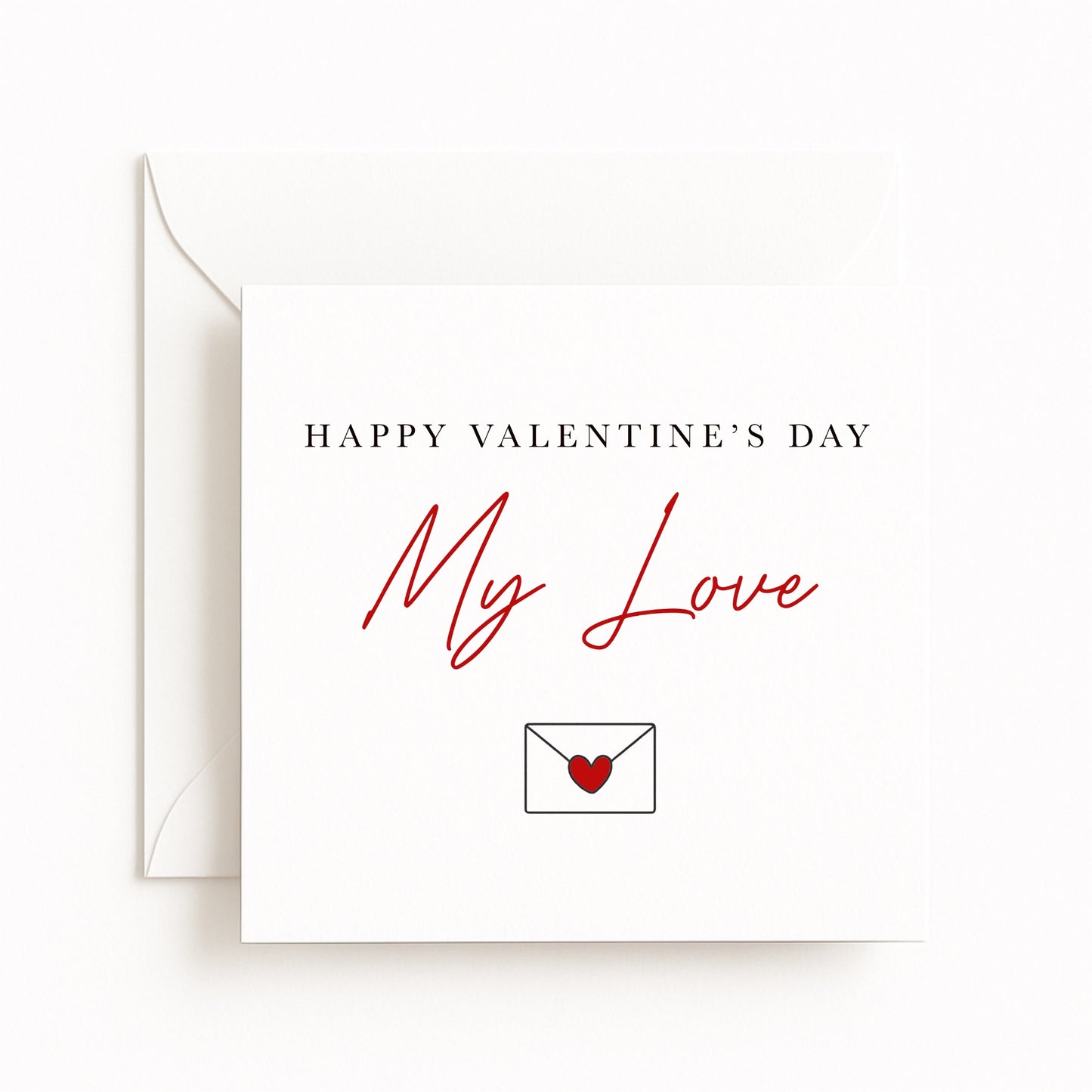 Happy Valentine’s Day My Love Card