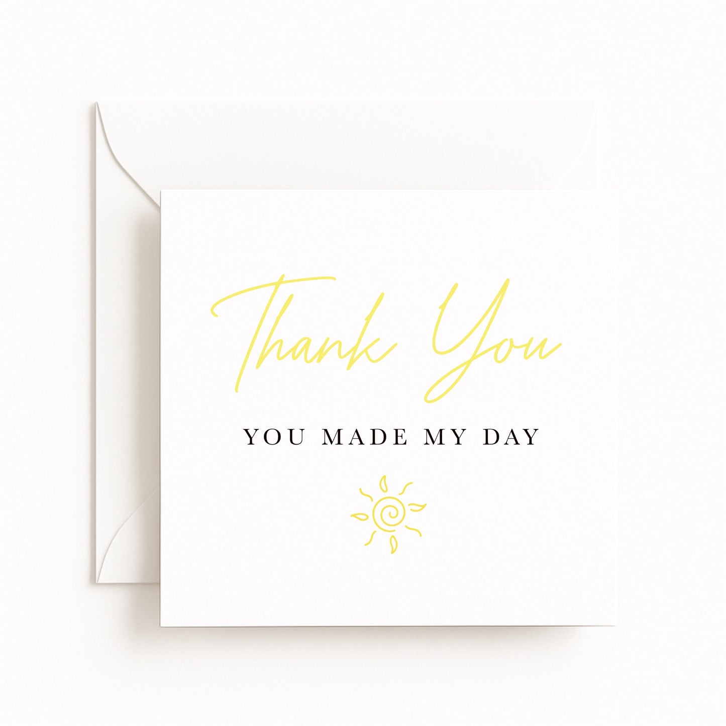 You Made My Day Card