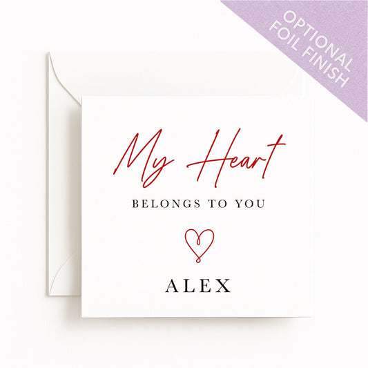 My Heart Belongs to You Card