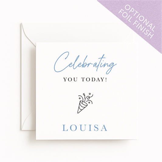 Celebrating You Today Card