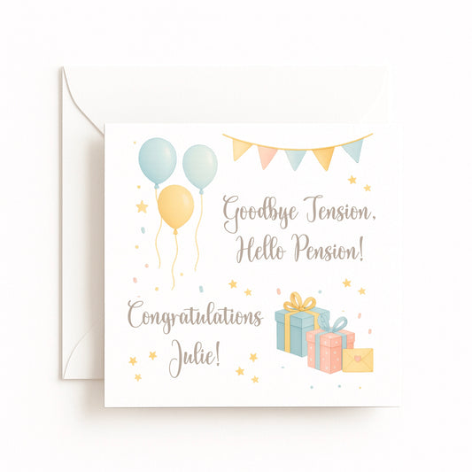 “Goodbye Tension, Hello Pension” Retirement Card