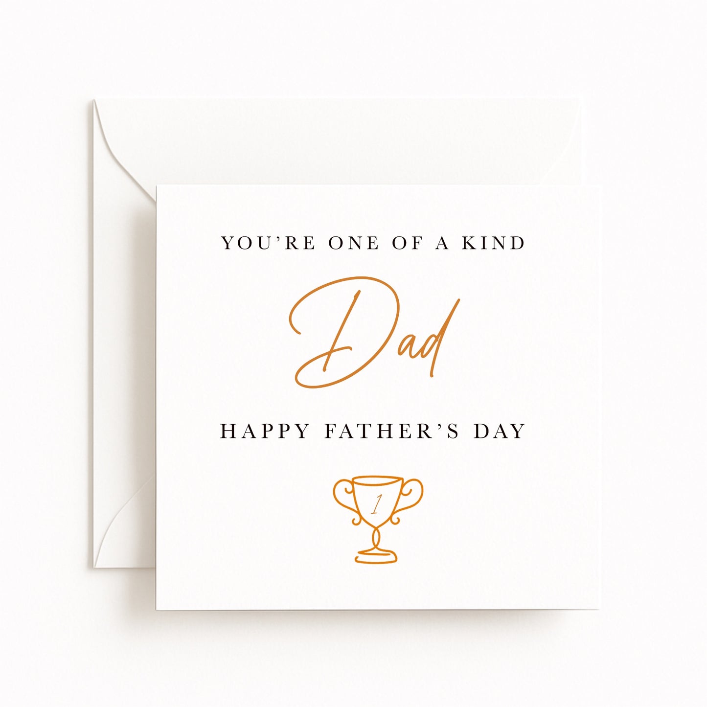 You’re One Of A Kind Dad Card